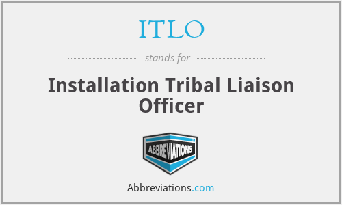 ITLO - Installation Tribal Liaison Officer