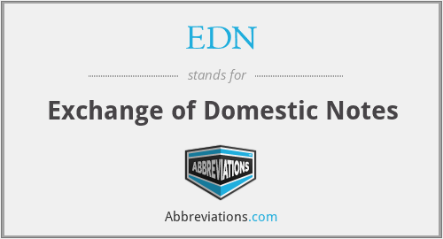 EDN - Exchange of Domestic Notes