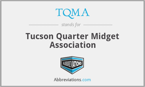 TQMA - Tucson Quarter Midget Association