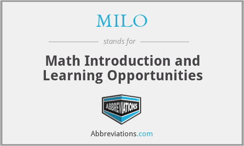 MILO - Math Introduction and Learning Opportunities