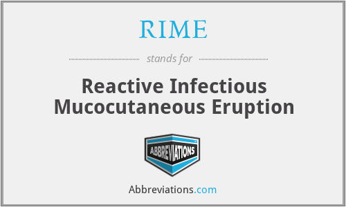 RIME - Reactive Infectious Mucocutaneous Eruption