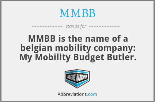 MMBB - MMBB is the name of a belgian mobility company: My Mobility Budget Butler.