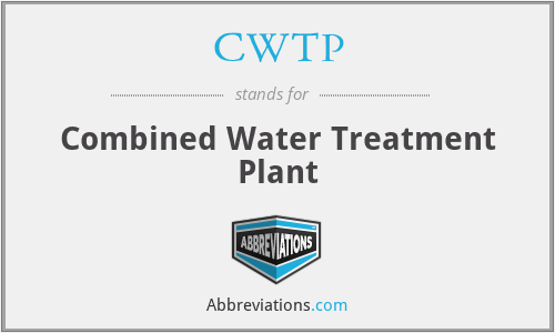 CWTP - Combined Water Treatment Plant