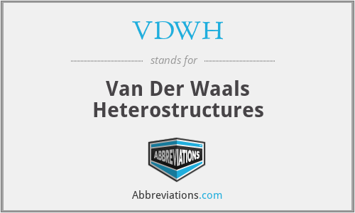 VDWH - Van Der Waals Heterostructures