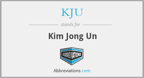 KJU - Kim Jong Un