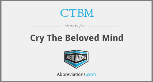 CTBM - Cry The Beloved Mind