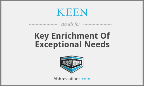 KEEN - Key Enrichment Of Exceptional Needs