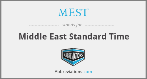 MEST - Middle East Standard Time