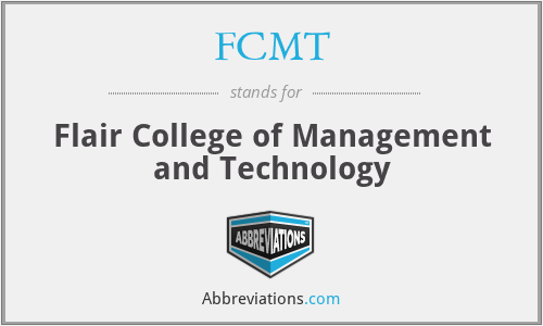 FCMT - Flair College of Management and Technology