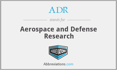 ADR - Aerospace and Defense Research