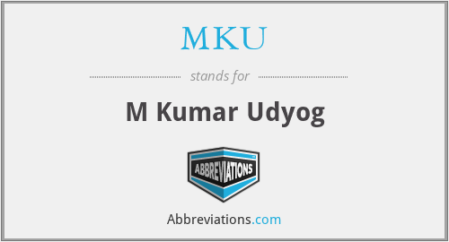MKU - M Kumar Udyog