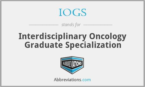 IOGS - Interdisciplinary Oncology Graduate Specialization