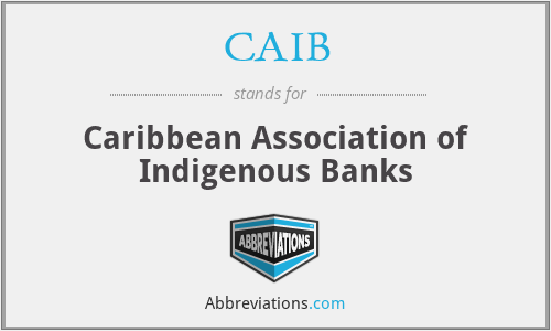 CAIB - Caribbean Association of Indigenous Banks