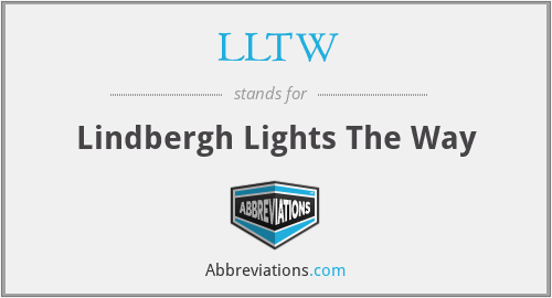 LLTW - Lindbergh Lights The Way