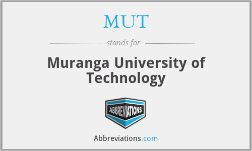 MUT - Muranga University of Technology