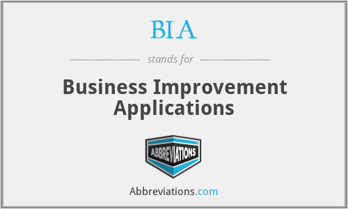 BIA - Business Improvement Applications
