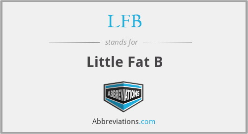 LFB - Little Fat B