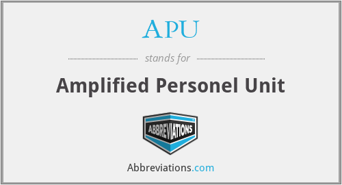 APU - Amplified Personel Unit