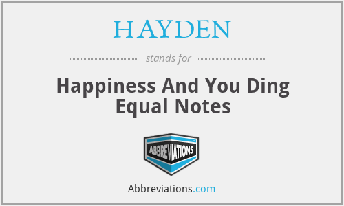 HAYDEN - Happiness And You Ding Equal Notes