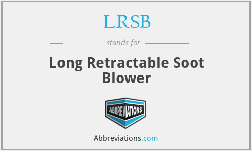 LRSB - Long Retractable Soot Blower