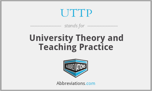 UTTP - University Theory and Teaching Practice