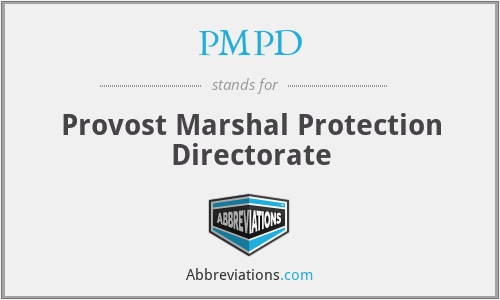 PMPD - Provost Marshal Protection Directorate
