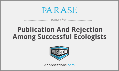 PARASE - Publication And Rejection Among Successful Ecologists