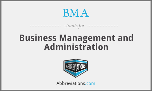BMA - Business Management and Administration