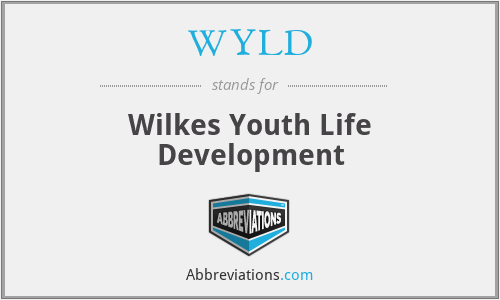 WYLD - Wilkes Youth Life Development