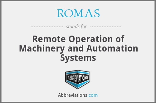 ROMAS - Remote Operation of Machinery and Automation Systems