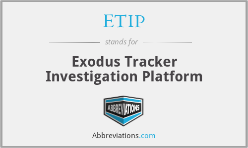 ETIP - Exodus Tracker Investigation Platform