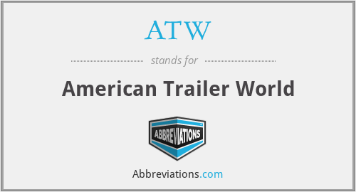 ATW - American Trailer World