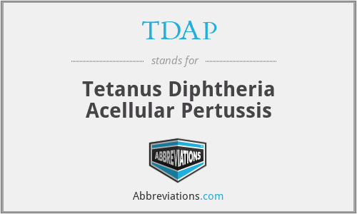 TDAP - Tetanus Diphtheria Acellular Pertussis