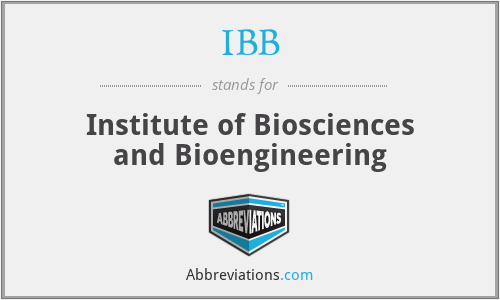 IBB - Institute of Biosciences and Bioengineering
