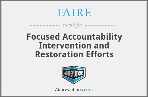 FAIRE - Focused Accountability Intervention and Restoration Efforts