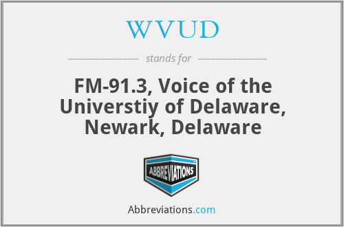 WVUD - FM-91.3, Voice of the Universtiy of Delaware, Newark, Delaware