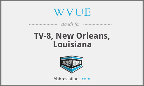 WVUE - TV-8, New Orleans, Louisiana