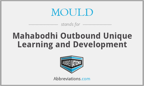 MOULD - Mahabodhi Outbound Unique Learning and Development