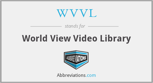 WVVL - World View Video Library