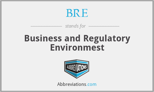 BRE - Business and Regulatory Environmest