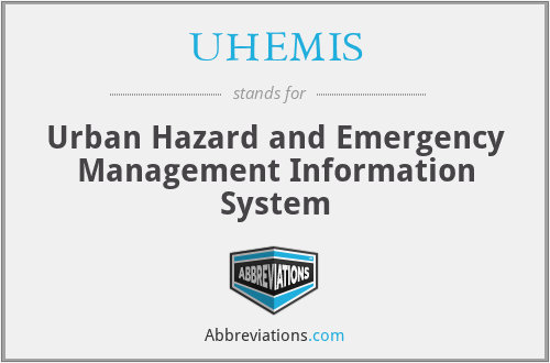 UHEMIS - Urban Hazard and Emergency Management Information System