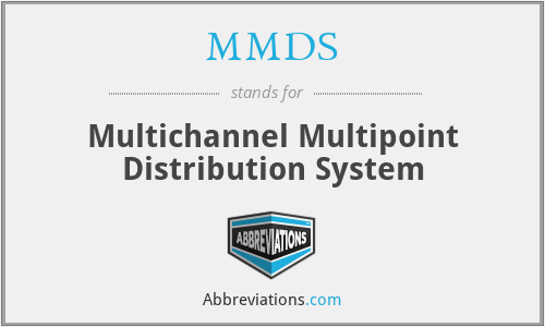 MMDS - Multichannel Multipoint Distribution System