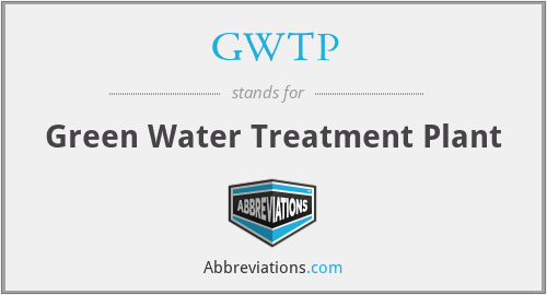 GWTP - Green Water Treatment Plant