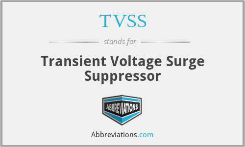 TVSS - Transient Voltage Surge Suppressor