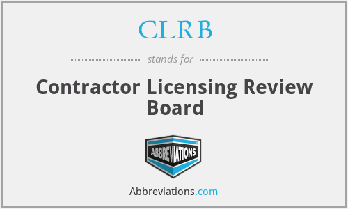 CLRB - Contractor Licensing Review Board