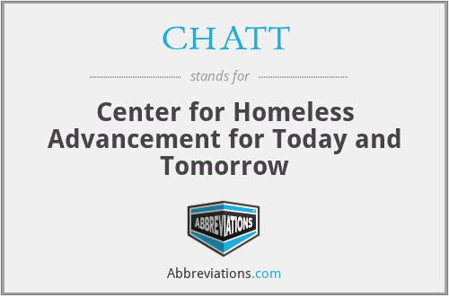 CHATT - Center for Homeless Advancement for Today and Tomorrow
