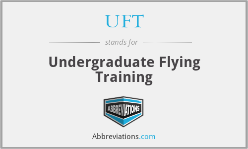 UFT - Undergraduate Flying Training