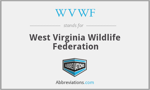 WVWF - West Virginia Wildlife Federation