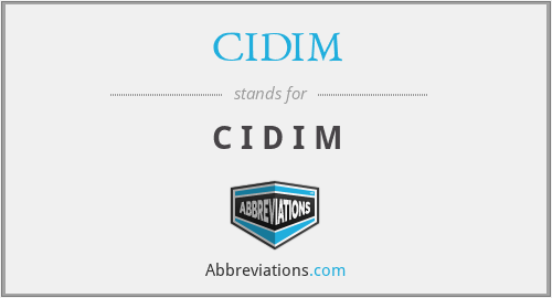 CIDIM - C I D I M