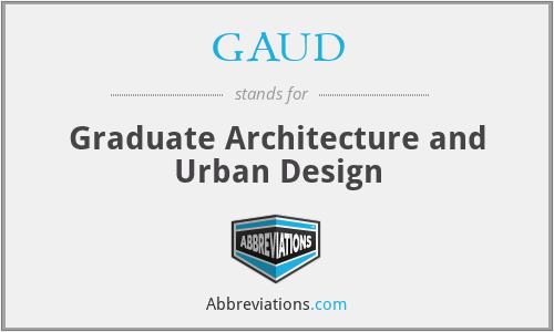 GAUD - Graduate Architecture and Urban Design